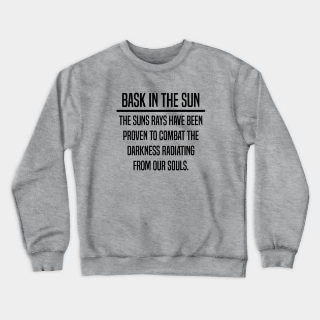 Bask In The Sun Health and Wellness Design. Crewneck Sweatshirt by Dawson